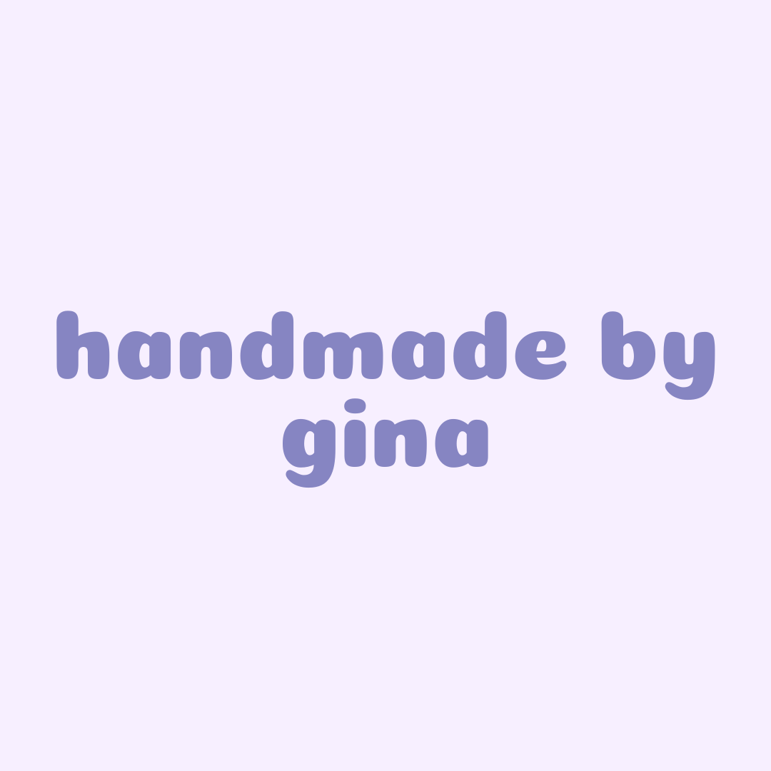 it's handmade by gina
